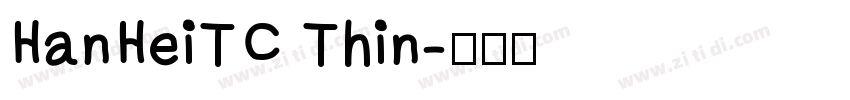 HanHeiTC Thin字体转换